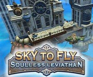 Sky To Fly: Soulless Leviathan Sky To Fly: Soulless Leviathan