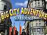 Big City Adventure - San Francisco Deluxe Big City Adventure - San Francisco Deluxe