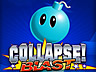 Collapse! Blast Collapse! Blast