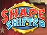 Shape Shifter Shape Shifter