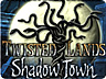Twisted Lands - Shadow Town Twisted Lands - Shadow Town